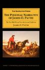 The Personal Narrative of James O Pattie: The True Wild West of New Mexico and California By James Ohio Pattie, Timothy Flint (Editor) Cover Image