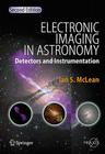 Electronic Imaging in Astronomy: Detectors and Instrumentation By Ian S. McLean Cover Image