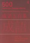 500 Common Chinese Idioms: An Annotated Frequency Dictionary By Liwei Jiao, Cornelius C. Kubler, Weiguo Zhang Cover Image