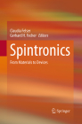 Spintronics: From Materials to Devices By Claudia Felser (Editor), Gerhard H. Fecher (Editor) Cover Image
