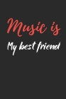 Music is My Best Friend: Manuscript paper for musicians, songwriters, composers, write down notes for beginner professional (With Music Quotes) Cover Image