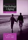 Handbook of the Psychology of Aging (Handbooks of Aging) By K. Warner Schaie (Editor), Sherry L. Willis (Editor), Bob G. Knight (Editor) Cover Image