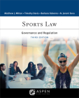 Sports Law: Governance and Regulation (Aspen Criminal Justice) Cover Image