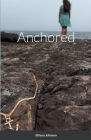 Anchored By Elliana Johnson Cover Image