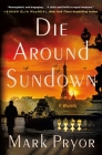 Die Around Sundown: A Mystery Cover Image