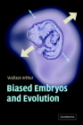 Biased Embryos and Evolution By Wallace Arthur Cover Image