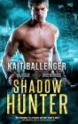 Shadow Hunter By Kait Ballenger Cover Image