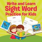 Write and Learn Sight Word Practice for Kids By Speedy Publishing LLC Cover Image