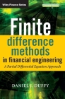 Finite Difference Methods in Financial Engineering: A Partial Differential Equation Approach [With CDROM] (Wiley Finance #312) Cover Image