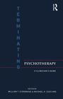 Terminating Psychotherapy: A Clinician's Guide By William T. O'Donohue (Editor), Michael Cucciare (Editor) Cover Image