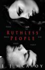 Ruthless People By J. J. McAvoy Cover Image