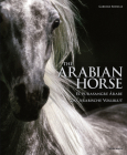 The Arabian Horse (Spectacular Places) By Gabriele Boiselle Cover Image