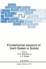 Fundamental Aspects of Inert Gases in Solids (NATO Science Series B: #279) Cover Image