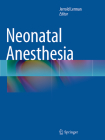 Neonatal Anesthesia By Jerrold Lerman (Editor) Cover Image