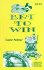 Bet To Win By Lynne Palmer Cover Image