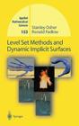 Level Set Methods and Dynamic Implicit Surfaces (Applied Mathematical Sciences #153) By Stanley Osher, Ronald Fedkiw Cover Image