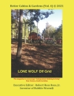 Better Cabins & Gardens (Vol. 4) (c) 2021 By Jr. Rees, Robert Ross Cover Image