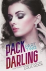 Pack Darling - Part Two By Lola Rock Cover Image