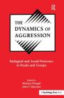 The Dynamics of Aggression: Biological and Social Processes in Dyads and Groups By Michael Potegal (Editor), John F. Knutson (Editor) Cover Image