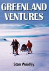 Greenland Ventures By Stan Woolley Cover Image