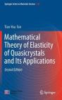 Mathematical Theory of Elasticity of Quasicrystals and Its Applications By Tian-You Fan Cover Image
