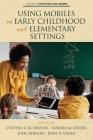 Using Mobiles in Early Childhood and Elementary Settings Cover Image
