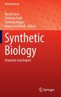 Synthetic Biology: Character and Impact (Risk Engineering) By Bernd Giese (Editor), Christian Pade (Editor), Henning Wigger (Editor) Cover Image