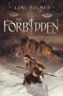 The Forbidden: Book 1 of The Ancestors Saga, A Fantasy Romance Series Cover Image