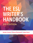 The ESL Writer's Handbook, 3rd Edition By Janine Carlock, Maeve Eberhardt, Jaime Horst Cover Image
