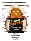 Timmy Turkey's Thanksgiving Trouble By Belinda Bond, Risa Ross (Illustrator) Cover Image