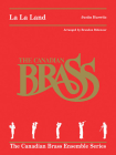La La Land: For Brass Quintet By Justin Hurwitz (Composer), The Canadian Brass (Artist), Brandon Ridenour (Other) Cover Image