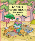 Do Sheep Count Sheep?: How Animals Sleep Cover Image