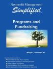 Nonprofit Management Simplified: Programs and Fundraising Cover Image