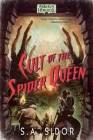 Cult of the Spider Queen: An Arkham Horror Novel By S A. Sidor Cover Image