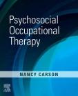 Psychosocial Occupational Therapy By Nancy Carson Cover Image