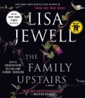 Family Upstairs: A Novel By Lisa Jewell, Tamaryn Payne (Read by), Bea Holland (Read by), Dominic Thorburn (Read by) Cover Image