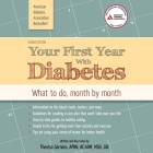 Your First Year with Diabetes Lib/E: What to Do, Month by Month Cover Image