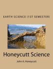 Earth Science Workbook (1st Semester): Honeycutt Science Cover Image