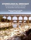 Hydrological Drought: Processes and Estimation Methods for Streamflow and Groundwater Cover Image