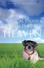 Biblical Proof Animals Do Go To Heaven By Steven H. Woodward Cover Image