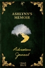 The Black Ballad Presents Ashlynn's Memoir: a RPG Adventure Journal for the Dead Green Edition By Courteney Penney, Ash Blankenfeld (Illustrator) Cover Image