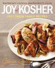 Joy of Kosher: Fast, Fresh Family Recipes Cover Image