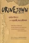 Urinetown: The Musical By Greg Kotis, Mark Hollmann, David Auburn (Preface by) Cover Image