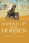 Saddle up Our Horses Cover Image