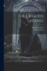 The Created Legend; Cover Image