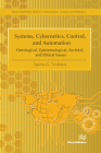 Systems, Cybernetics, Control, and Automation By Spyros G. Tzafestas Cover Image