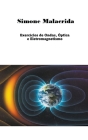 Exercícios de Ondas, Óptica e Eletromagnetismo By Simone Malacrida Cover Image