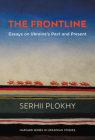 The Frontline: Essays on Ukraine's Past and Present Cover Image
