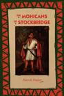 The Mohicans of Stockbridge By Patrick Frazier Cover Image