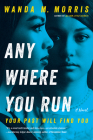 Anywhere You Run: A Novel Cover Image